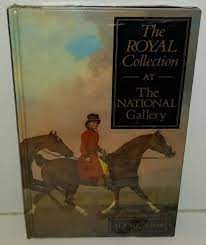 THE ROYAL COLLECTION AT THE NATIONAL GALLERY